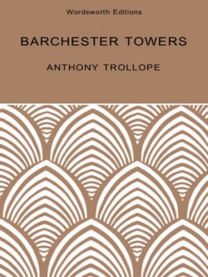cover image of Barchester Towers: a Barsetshire Novel
